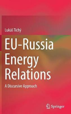 EU-Russia Energy Relations: A Discursive Approach