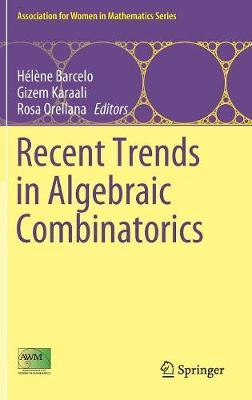 Recent Trends in Algebraic Combinatorics