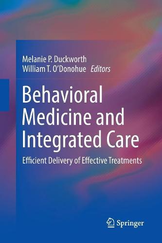 Behavioral Medicine and Integrated Care: Efficient Delivery of Effective Treatments