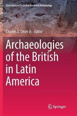 Archaeologies of the British in Latin America