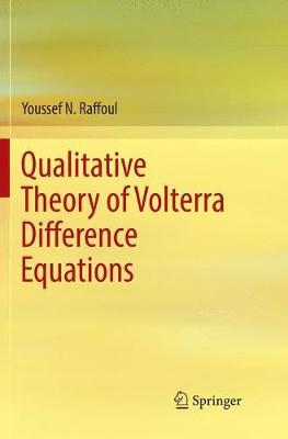 Qualitative Theory of Volterra Difference Equations
