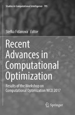 Recent Advances in Computational Optimization: Results of the Workshop on Computational Optimization WCO 2017