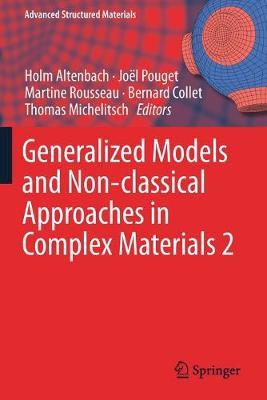 Generalized Models and Non-classical Approaches in Complex Materials 2