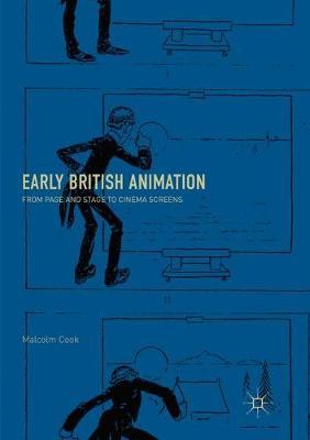 Early British Animation: From Page and Stage to Cinema Screens