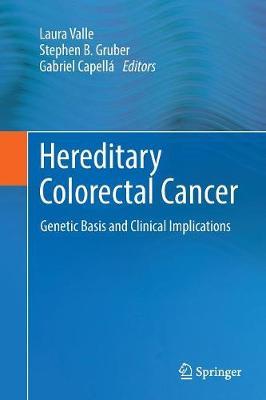 Hereditary Colorectal Cancer: Genetic Basis and Clinical Implications