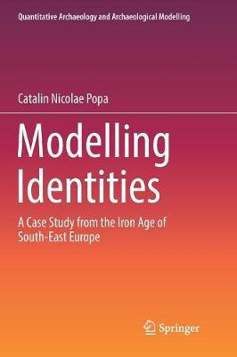Modelling Identities: A Case Study from the Iron Age of South-East Europe