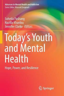 Today’s Youth and Mental Health: Hope, Power, and Resilience