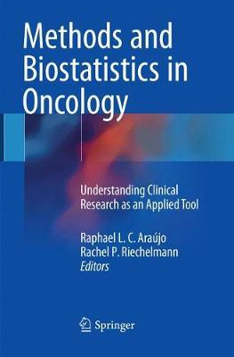 Methods and Biostatistics in Oncology: Understanding Clinical Research as an Applied Tool