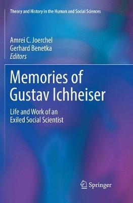 Memories of Gustav Ichheiser: Life and Work of an Exiled Social Scientist