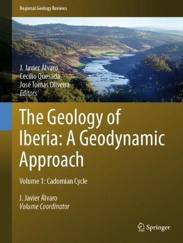 The Geology of Iberia: A Geodynamic Approach: Volume 1: Cadomian Cycle