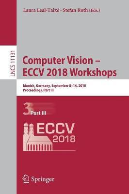 Computer Vision – ECCV 2018 Workshops: Munich, Germany, September 8-14, 2018, Proceedings, Part III