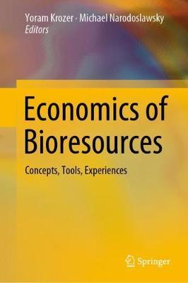 Economics of Bioresources: Concepts, Tools, Experiences