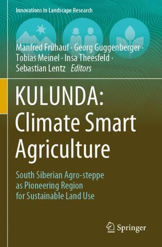 KULUNDA: Climate Smart Agriculture: South Siberian Agro-steppe as Pioneering Region for Sustainable Land Use