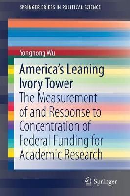 America's Leaning Ivory Tower: The Measurement of and Response to Concentration of Federal Funding for Academic Research