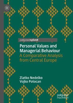 Personal Values and Managerial Behaviour: A Comparative Analysis from Central Europe