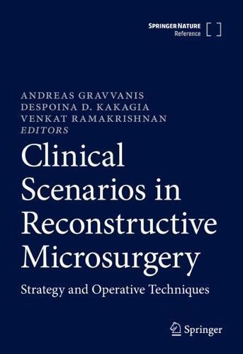 Clinical Scenarios in Reconstructive Microsurgery: Strategy and Operative Techniques