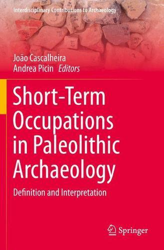 Short-Term Occupations in Paleolithic Archaeology: Definition and Interpretation