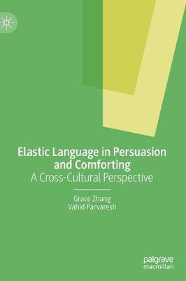 Elastic Language in Persuasion and Comforting: A Cross-Cultural Perspective
