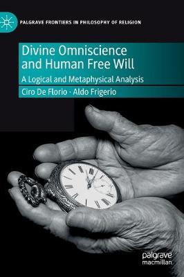 Divine Omniscience and Human Free Will: A Logical and Metaphysical Analysis