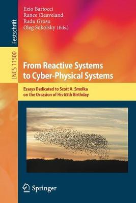 From Reactive Systems to Cyber-Physical Systems: Essays Dedicated to Scott A. Smolka on the Occasion of His 65th Birthday