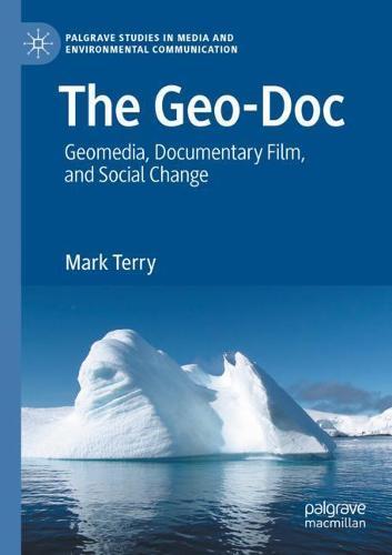 The Geo-Doc: Geomedia, Documentary Film, and Social Change