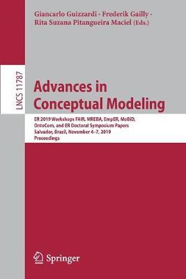 Advances in Conceptual Modeling: ER 2019 Workshops FAIR, MREBA, EmpER, MoBiD, OntoCom, and ER Doctoral Symposium Papers, Salvador, Brazil, November 4–7, 2019, Proceedings