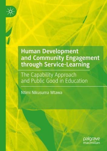 Human Development and Community Engagement through Service-Learning: The Capability Approach and Public Good in Education