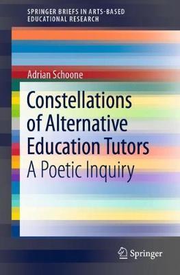 Constellations of Alternative Education Tutors: A Poetic Inquiry