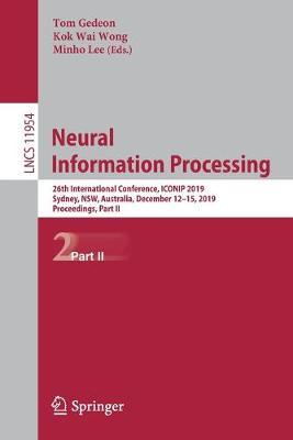 Neural Information Processing: 26th International Conference, ICONIP 2019, Sydney, NSW, Australia, December 12–15, 2019, Proceedings, Part II