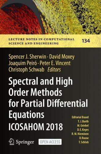 Spectral and High Order Methods for Partial Differential Equations ICOSAHOM 2018: Selected Papers from the ICOSAHOM Conference, London, UK, July 9-13, 2018
