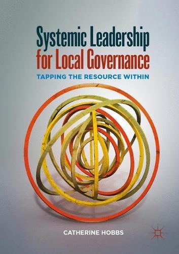 Systemic Leadership for Local Governance: Tapping the Resource Within