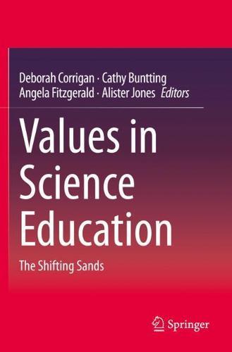 Values in Science Education: The Shifting Sands