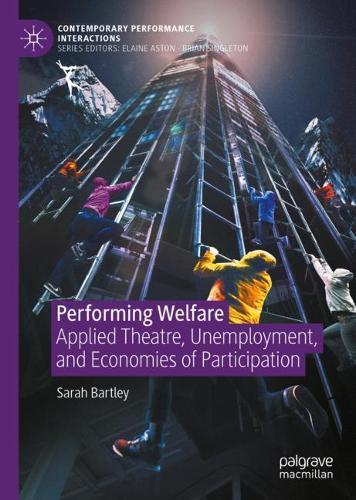 Performing Welfare: Applied Theatre, Unemployment, and Economies of Participation