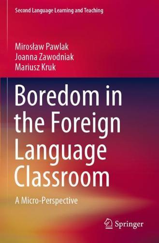 Boredom in the Foreign Language Classroom: A Micro-Perspective