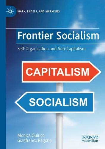 Frontier Socialism: Self-Organisation and Anti-Capitalism