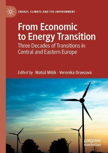From Economic to Energy Transition: Three Decades of Transitions in Central and Eastern Europe