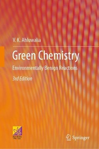 Green Chemistry: Environmentally Benign Reactions