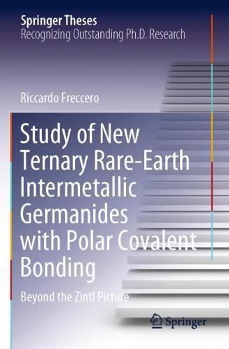 Study of New Ternary Rare-Earth Intermetallic Germanides with Polar Covalent Bonding: Beyond the Zintl Picture