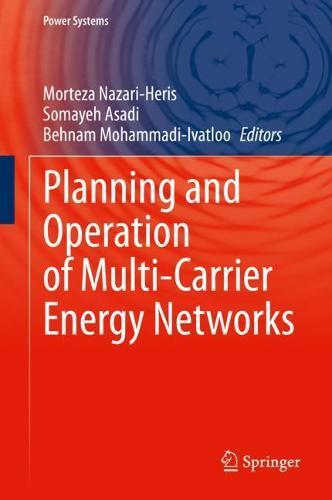 Planning and Operation of Multi-Carrier Energy Networks