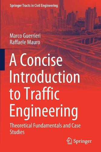 A Concise Introduction to Traffic Engineering: Theoretical Fundamentals and Case Studies
