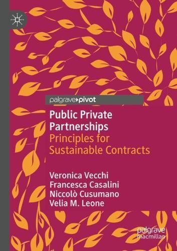 Public Private Partnerships: Principles for Sustainable Contracts