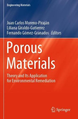 Porous Materials: Theory and Its Application for Environmental Remediation