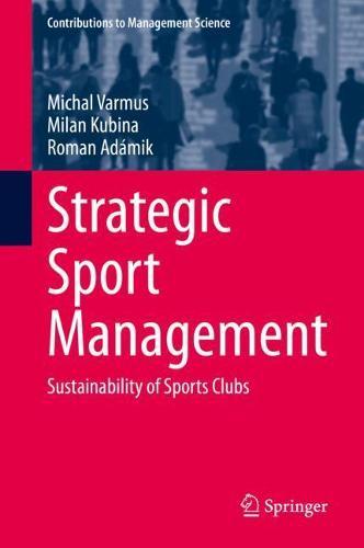 Strategic Sport Management: Sustainability of Sports Clubs