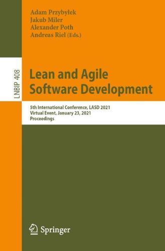 Lean and Agile Software Development: 5th International Conference, LASD 2021, Virtual Event, January 23, 2021, Proceedings