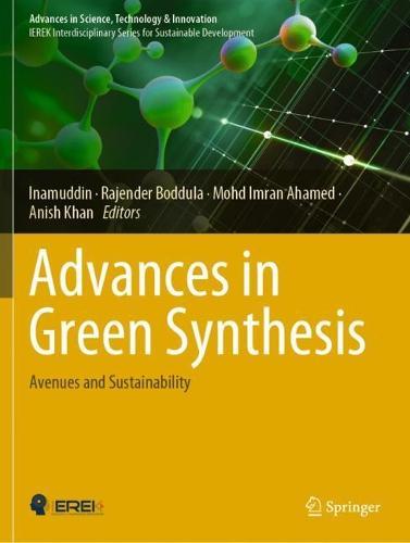 Advances in Green Synthesis: Avenues and Sustainability