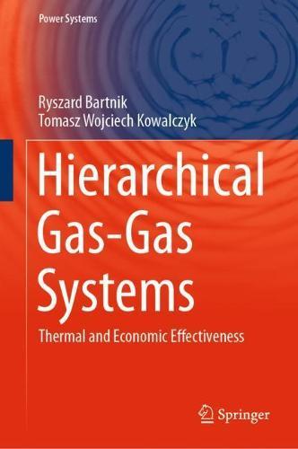 Hierarchical Gas-Gas Systems: Thermal and Economic Effectiveness