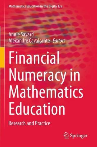 Financial Numeracy in Mathematics Education: Research and Practice