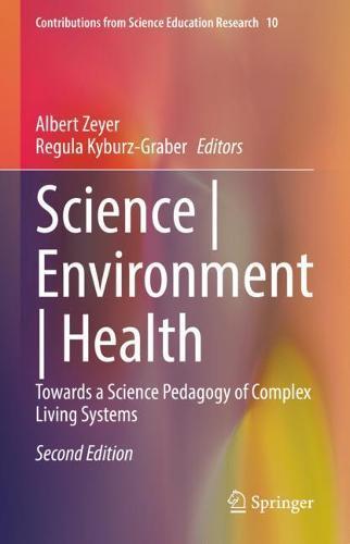 Science | Environment | Health: Towards a Science Pedagogy of Complex Living Systems