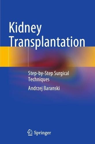 Kidney Transplantation: Step-by-Step Surgical Techniques