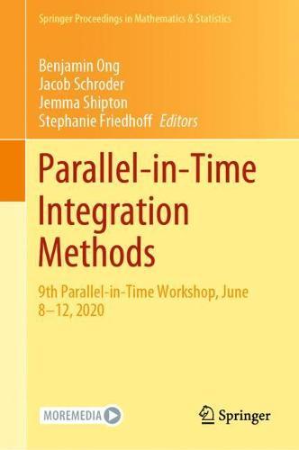 Parallel-in-Time Integration Methods: 9th Parallel-in-Time Workshop, June 8–12, 2020